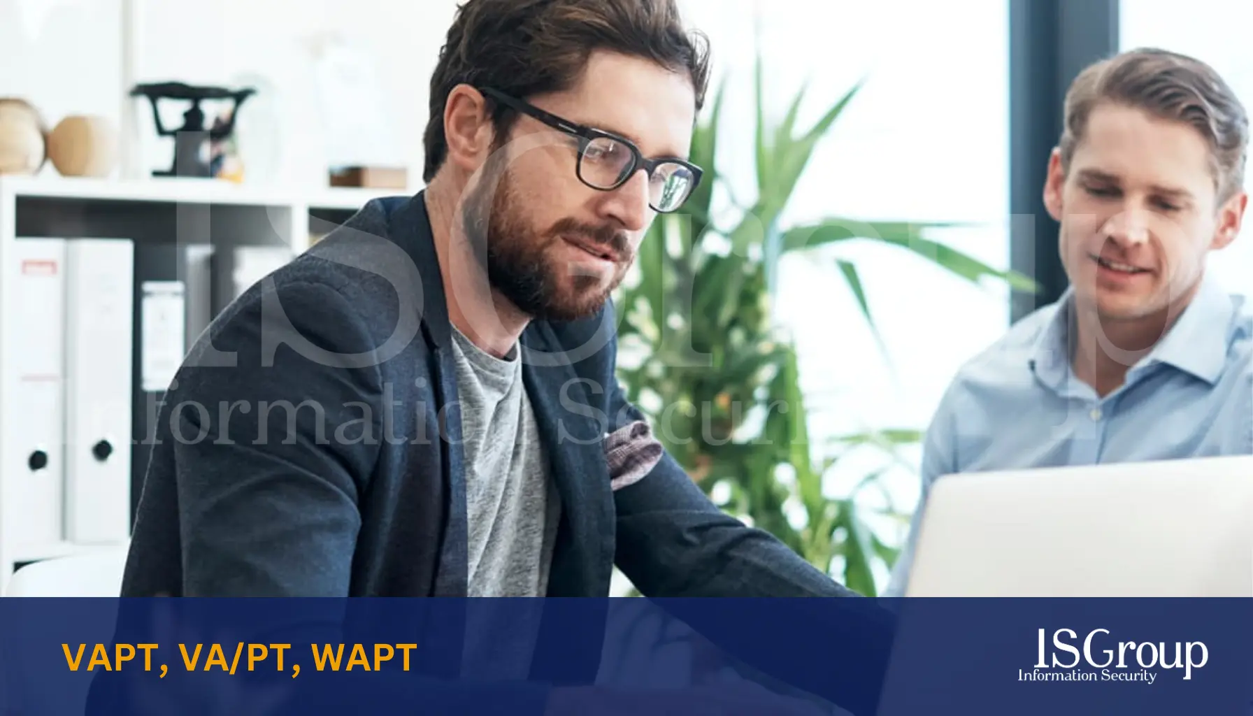 VAPT, VA/PT y WAPT: definiendo el alcance de las pruebas de seguridad